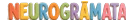 NEUROGRĀMATA